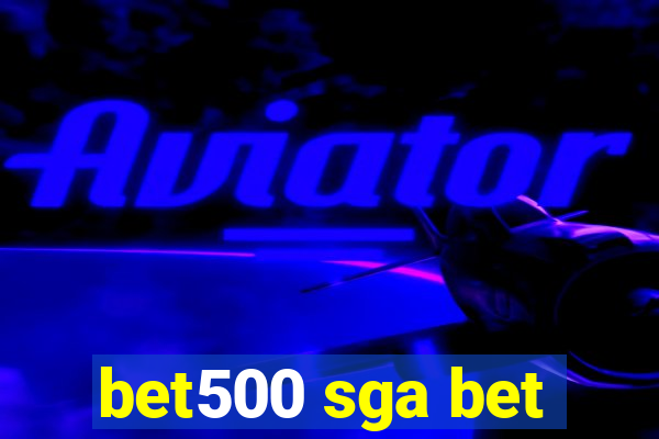 bet500 sga bet